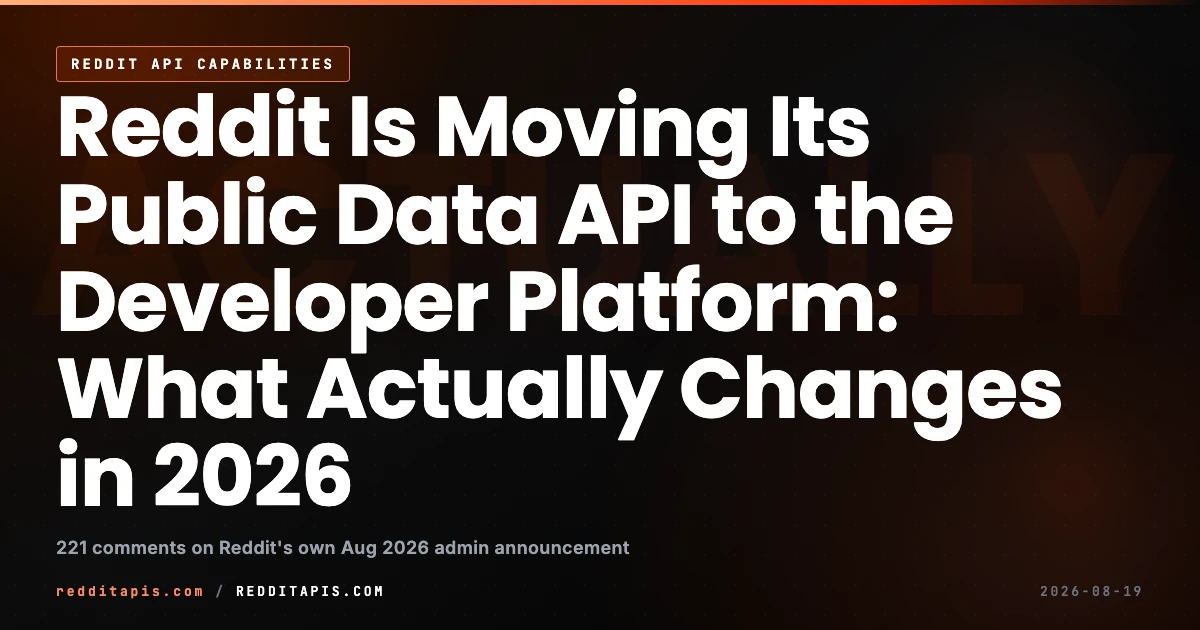Reddit's Developer Platform Migration: What Changes in 2026 Independent third-party guide to Reddit's 2026 Developer Platform migration and what it changes for the public Data API
