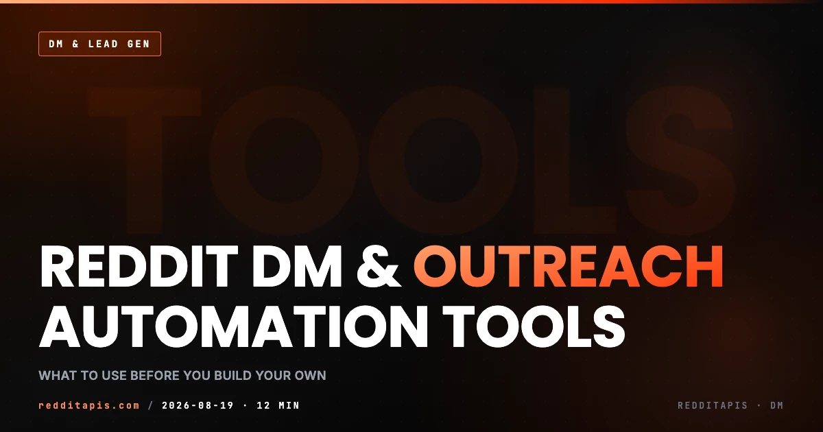 Independent comparison of Reddit DM and outreach automation tools for lead generation, weighed against building the send path on the Reddit API directly